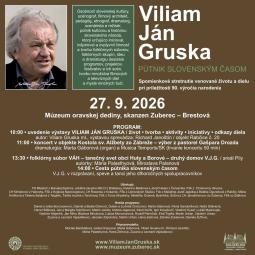 Spomienkové stretnutie k 90. výr. Viliama Jána Grusku v Múzeu oravskej dediny 27.9.2026